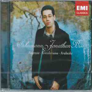 Robert Schumann, Jonathan Biss - Fantasie • Kreisleriana • Arabeske flac album