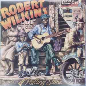 Robert Wilkins - The Original Rolling Stone flac album