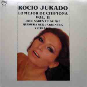 Rocio Jurado - Lo Mejor De Chipiona Vol. II flac album