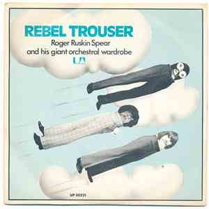 Roger Ruskin Spear - Rebel Trouser flac album