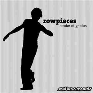 Rowpieces - Stroke Of Genius flac album