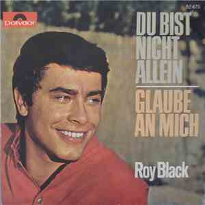 Roy Black - Du Bist Nicht Allein / Glaube An Mich flac album
