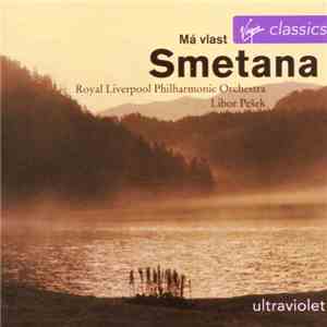 Royal Liverpool Philharmonic Orchestra, Libor Pešek - Smetana - Má Vlast flac album