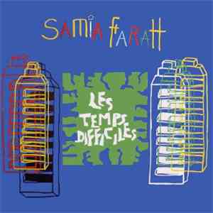Samia Farah - Les Temps Difficiles flac album