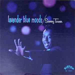 Sammy Turner - Lavender Blue Moods flac album
