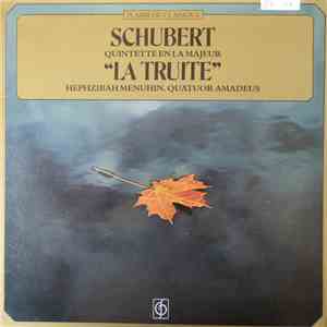 Schubert - Hephzibah Menuhin, Quatuor Amadeus - Quintette En La Majeur "La Truite" flac album