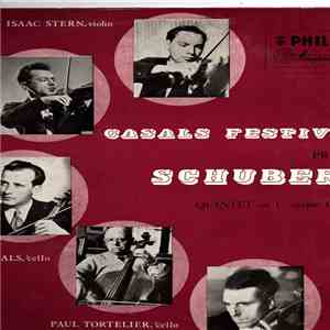Schubert, Isaac Stern, Alexander Schneider, Milton Katims, Pablo Casals, Paul Tortelier - Quintet In C Major, Op. 163 flac album