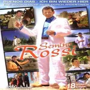 Semino Rossi - Buenos Dias - Ich Bin Wieder Hier flac album