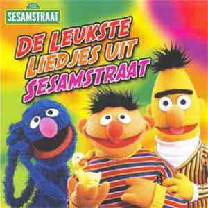 Sesamstraat - De Leukste Liedjes Uit Sesamstraat flac album