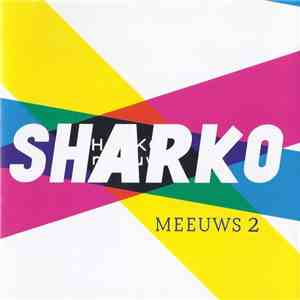 Sharko - Meeuws 2 flac album