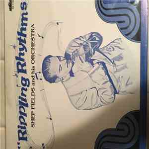 Shep Fields And His Orchestra - Rippling Rhythms flac album