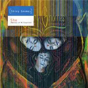 Shiny Gnomes - She (Remixes Of MC Creatrix) flac album