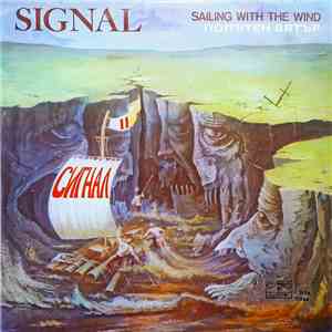 Signal - Sailing With The Wind = Попътен Вятър flac album