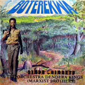 Simon Chimbetu & Orchestra Dendera Kings (Marxist Brothers), The - Boterekwa flac album
