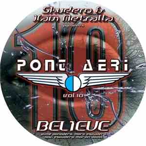 Skudero & Xavi Metralla / Sonic & Sisu - Pont Aeri Vol. 10 - Believe flac album