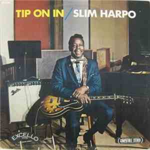 Slim Harpo - Tip On In flac album