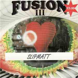 Slipmatt - Fusion III flac album