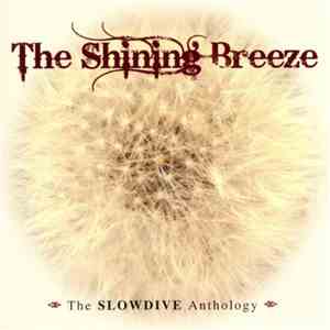 Slowdive - The Shining Breeze: The Slowdive Anthology flac album
