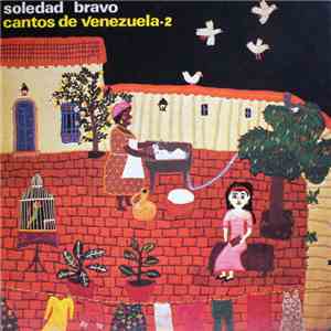 Soledad Bravo - Cantos De Venezuela 2 flac album