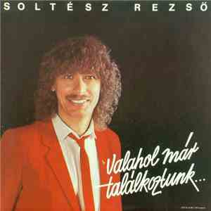 Soltész Rezső - Valahol Már Találkoztunk... flac album