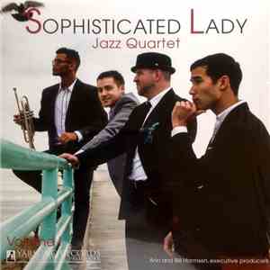 Sophisticated Lady Jazz Quartet - Sophisticated Lady Jazz Quartet Volume 1 flac album