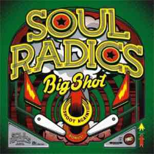 Soul Radics - Big Shot flac album