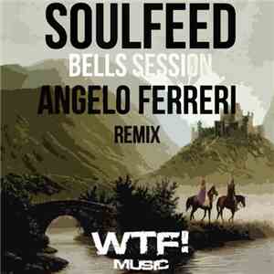 Soulfeed - Bells Session flac album
