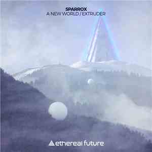 SparroX - A New World/Extruder flac album