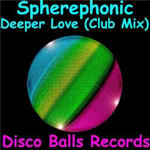 Spherephonic - Deeper Love flac album