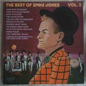 Spike Jones And His City Slickers - The Best Of Spike Jones Vol. 2 flac album