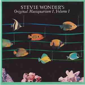 Stevie Wonder - Stevie Wonder's Original Musiquarium I, Volume I flac album