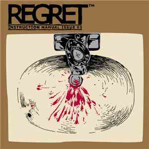 Stunt Rock - REGRET™ Instruction Manual Issue 03: Will It Ever Stop? flac album