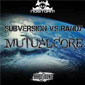 Subversion  Vs Randy - Mutualcore flac album