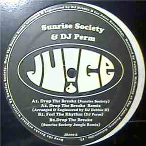 Sunrise Society  / DJ Perm - Drop The Breaks / Feel The Rhythm flac album