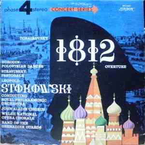 Tchaikovsky / Borodin / Stravinsky - Stokowski, Philharmonic Orchestra, John Alldis Chorus, Welsh National Opera Chorale, Band Of The Grenadier Guards - 1812 Overture / Polovtsian Dances / Pastorale flac album