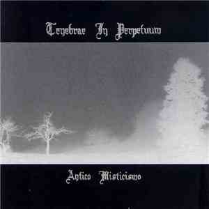 Tenebrae In Perpetuum - Antico Misticismo flac album
