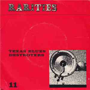 Texas Blues Destroyers - Rarities flac album