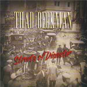 Thad Beckman - Streets Of Disaster flac album