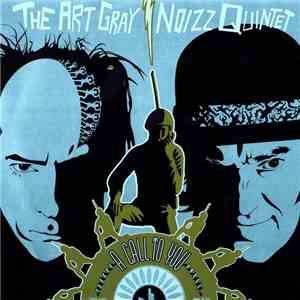 The Art Gray Noizz Quintet - A Call To You / Won't Say It To My Face flac album