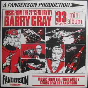 The Barry Gray Orchestra - Music From The 21st Century By Barry Gray flac album