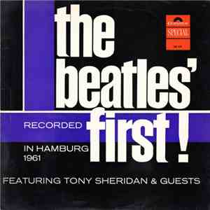 The Beatles Featuring Tony Sheridan - The Beatles' First flac album