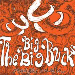 The Big Big Bucks - Orange Aura flac album