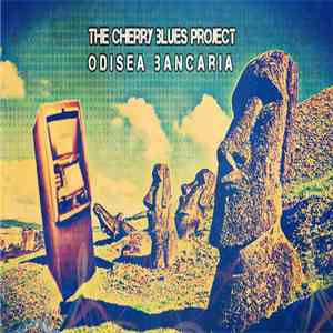 The Cherry Blues Project - Odisea Bancaria flac album