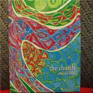The Church - Unified Field flac album