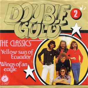The Classics  - Yellow Sun Of Ecuador / Wings Of An Eagle flac album
