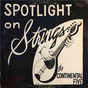 The Continental Five - Spotlight On Strings flac album