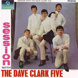 The Dave Clark Five - Session With The Dave Clark Five flac album