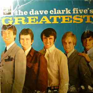 The Dave Clark Five - The Dave Clark Five's Greatest flac album