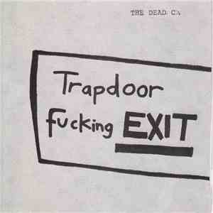 The Dead C. - Trapdoor Fucking Exit flac album