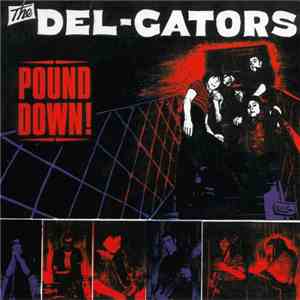 The Del-Gators - Pound Down! flac album